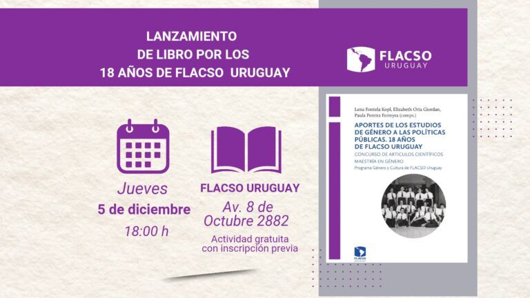 Presentación del Libro: Aportes de los Estudios de Género a las Políticas Públicas. 18 Años de FLACSO Uruguay