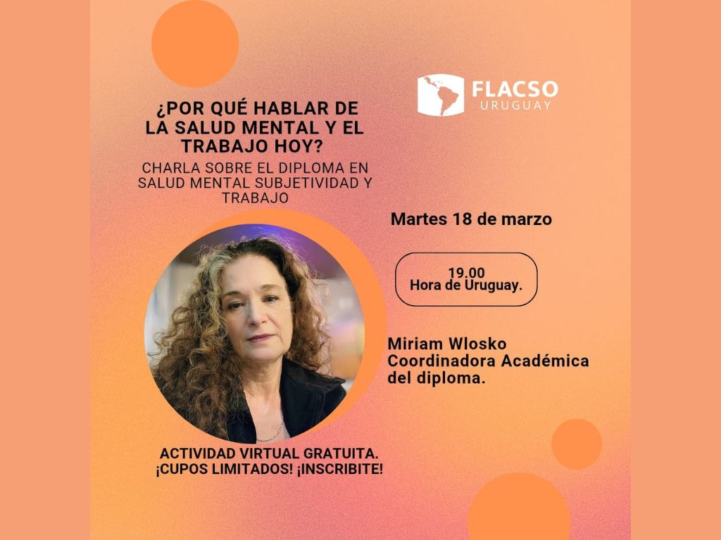 Charla: ¿Por qué Hablar de la Salud Mental y el Trabajo hoy?