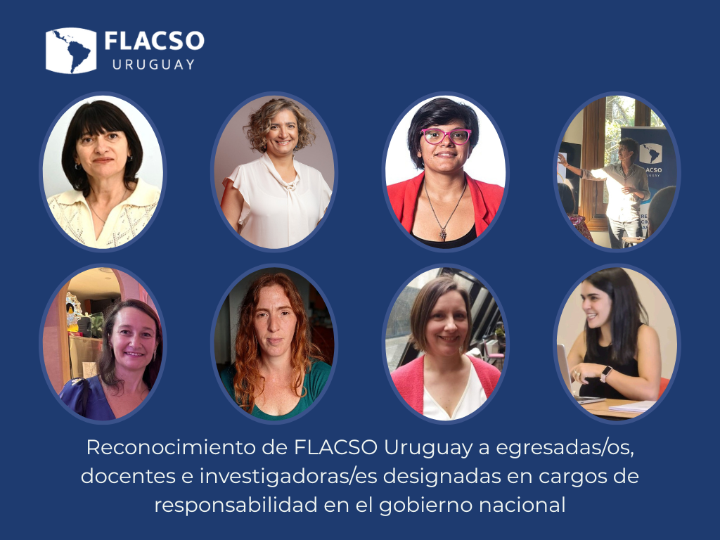 Reconocimiento de FLACSO Uruguay a Egresadas/os, Docentes e Investigadoras/es Designadas en Cargos de Responsabilidad en el Gobierno Nacional